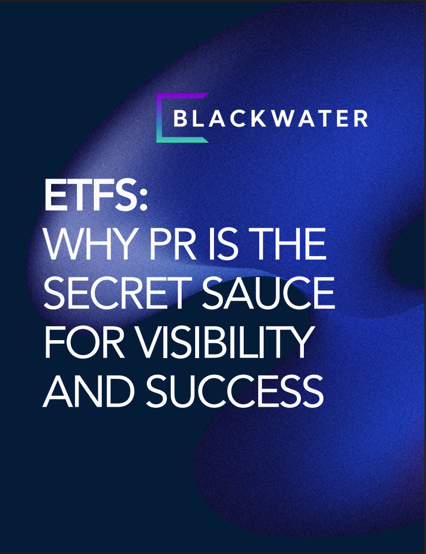 ETFs why pr is the secrey sauce for visibility and success - visual