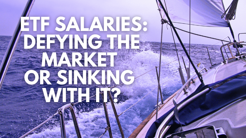 Are ETF salaries about to defy the market—or sink with it? - newsletter banner